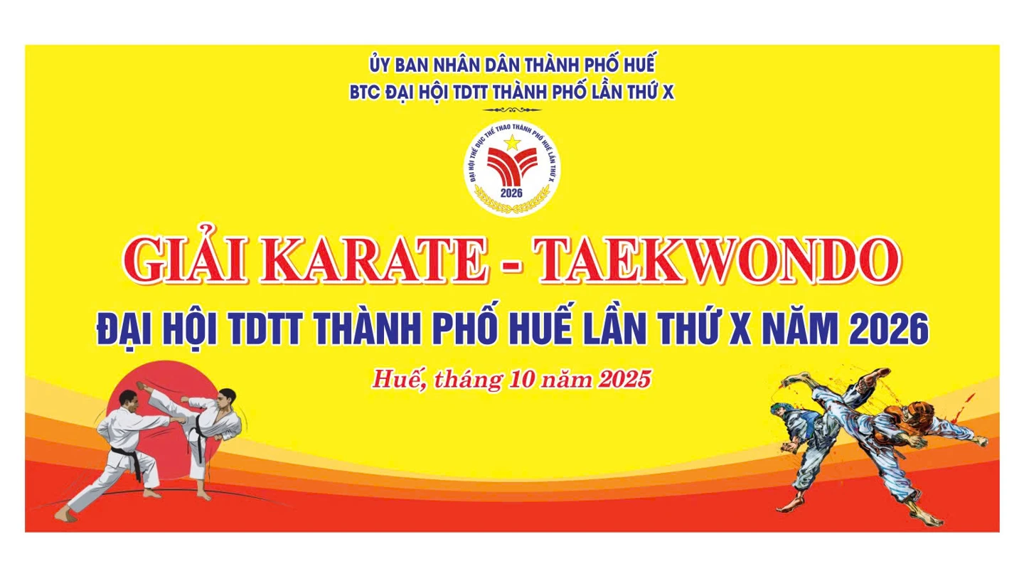 Giải Karate và Taekwondo Đại hội TDTT thành phố Huế lần thứ X