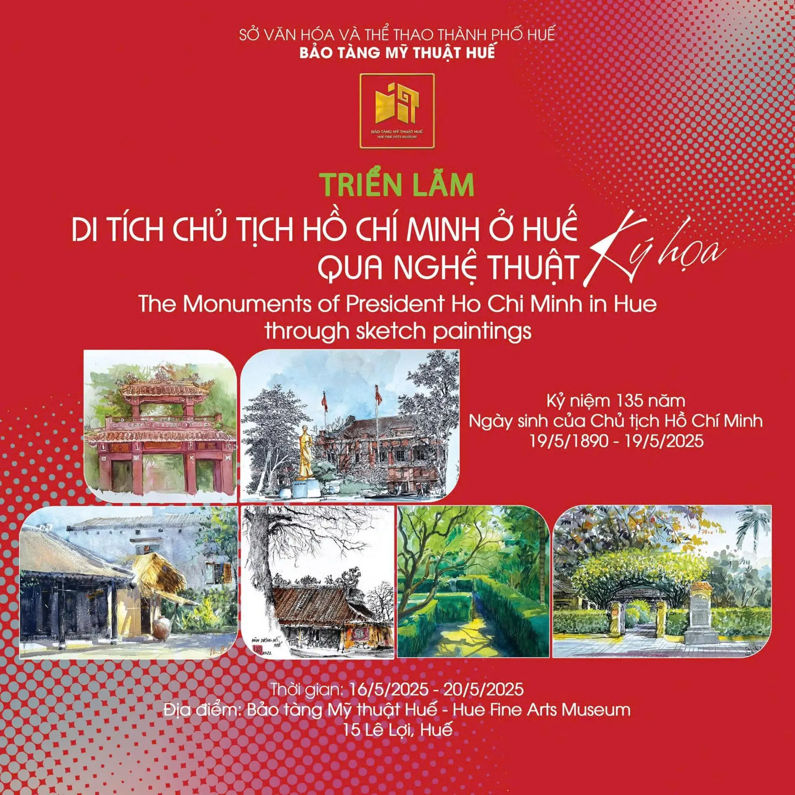 KHAI MẠC TRIỂN LÃM “DI TÍCH CHỦ TỊCH HỒ CHÍ MINH Ở HUẾ QUA NGHỆ THUẬT KÝ HOẠ