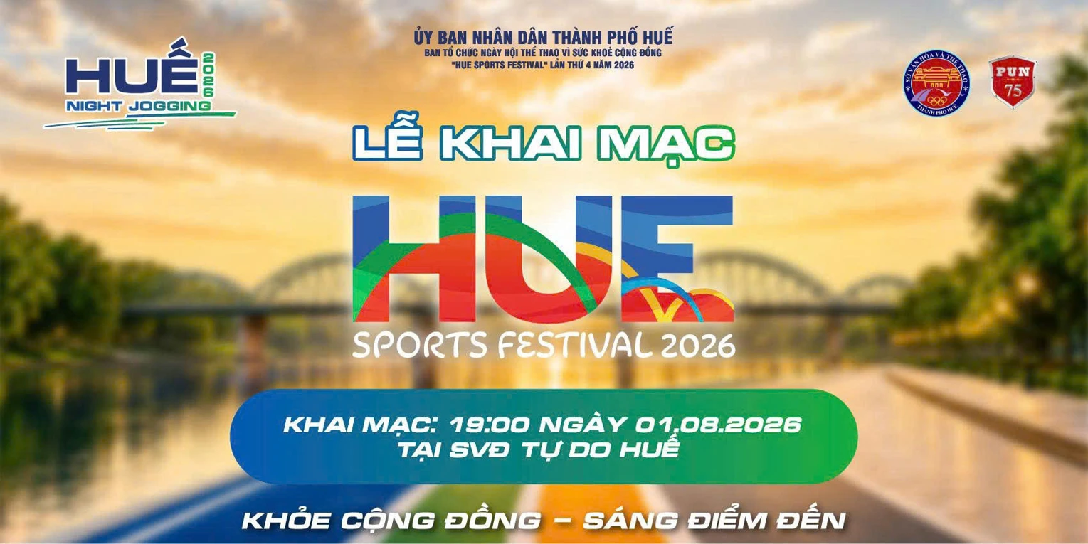 Thông tin về Lễ Khai mạc Ngày hội thể thao vì sức khỏe cộng đồng “Huế Sports Festival” lần thứ IV năm 2026